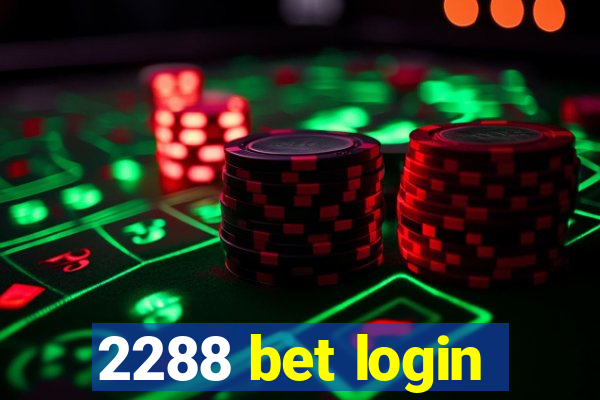 2288 bet login